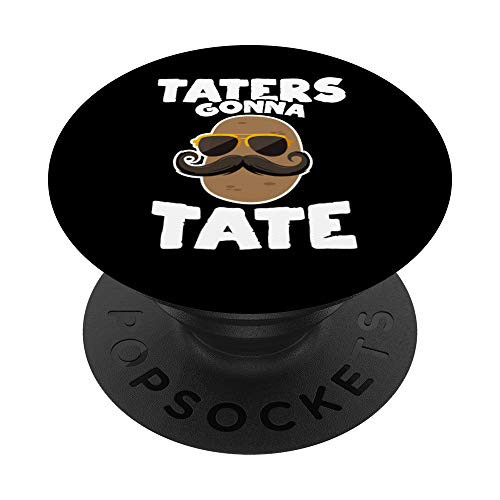 Taters Gonna Tate Potato Squad Garden Pun Funny Gift PopSockets PopGrip Swappable Grip for Phones  and  Tablets