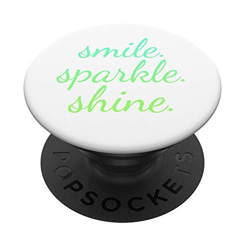 Smile Sparkle Shine Simple Cursive Motivational Cute Nice PopSockets PopGrip Swappable Grip for Phones  and  Tablets