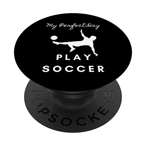 My Perfect Day Soccer Games Sports Lover PopSockets PopGrip Swappable Grip for Phones and Tablets My Perfect Day Soccer Games Sports Lover PopSockets PopGrip Swappable Grip for Phones and Tablets