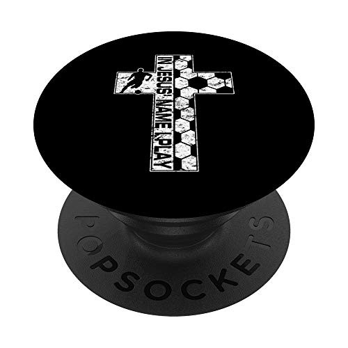 In Jesus Name Jesus Saves Soccer God Christian Cross PopSockets Grip and Stand for Phones and Tablets In Jesus Name Jesus Saves Soccer God Christian Cross PopSockets Grip and Stand for Phones and Tablets
