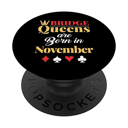 Bridge Card Game Player Birthday Women Born In November PopSockets Grip and Stand for Phones and Tablets Bridge Card Game Player Birthday Women Born In November PopSockets Grip and Stand for Phones and Tablets