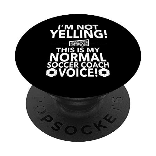 Loud Soccer Coach - Im Not Yelling Soccer Coach Voice PopSockets PopGrip Swappable Grip for Phones  and  Tablets