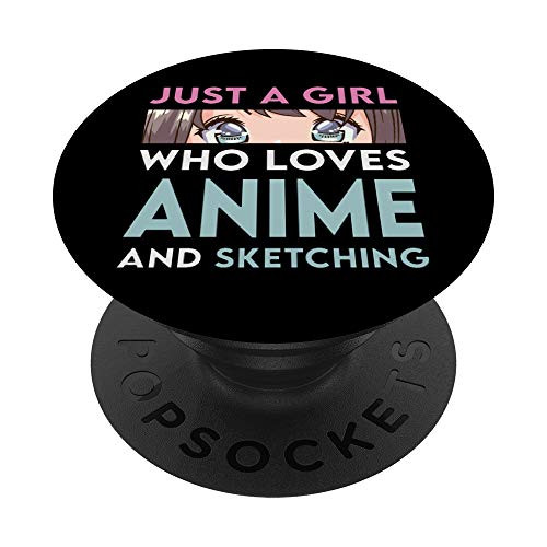 Anime and Sketching Gift  Just A Girl Who Loves Anime PopSockets PopGrip Swappable Grip for Phones  and  Tablets