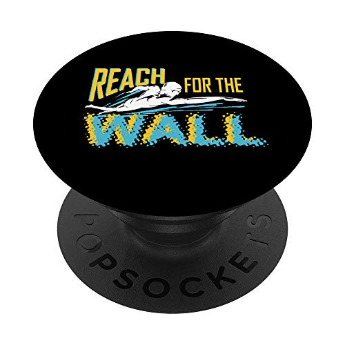 Reach for the wall swim team funny gift for men women kids PopSockets Grip and Stand for Phones and Tablets Reach for the wall swim team funny gift for men women kids PopSockets Grip and Stand for Phones and Tablets