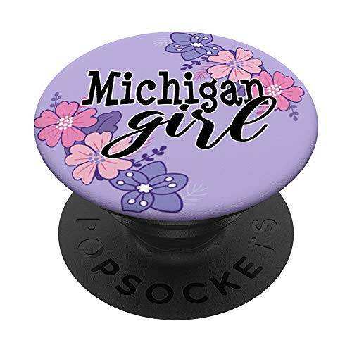 Michigan Girl Home State Ann Arbor Grand Rapids Gift PopSockets Grip and Stand for Phones and Tablets