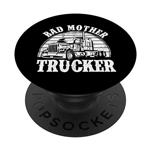Funny Bad Mother Trucker Gift For Men Women Truck Driver Gag PopSockets PopGrip Swappable Grip for Phones  and  Tablets