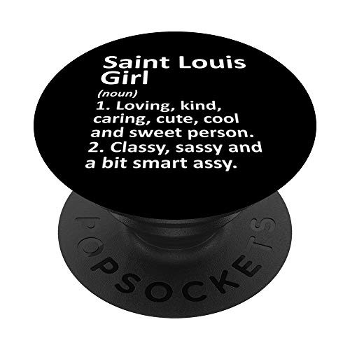 SAINT LOUIS GIRL MO MISSOURI Funny City Home Roots Gift PopSockets PopGrip Swappable Grip for Phones and Tablets SAINT LOUIS GIRL MO MISSOURI Funny City Home Roots Gift PopSockets PopGrip Swappable Grip for Phones and Tablets