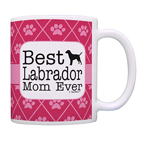 Labrador Dog Mom Gifts Best Labrador Mom Ever Coffee Cup Labrador Retriever Coffee Mug Tea Cup Mom Labrador Dog Mom Gifts Best Labrador Mom Ever Coffee Cup Labrador Retriever Coffee Mug Tea Cup Mom