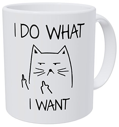 A Mug To Keep - Cat I Do What I Want - 11 Ounces Gift Idea Coffee Mug - Funny Inspirational And Motivational
