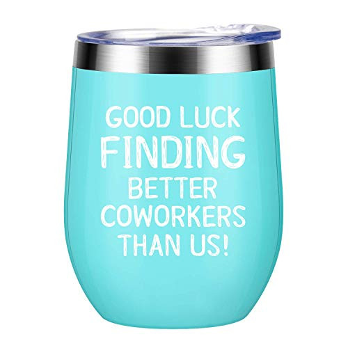 Going Away Gifts for Coworker Women Goodbye Farewell Leaving New Job Promotion Gifts for Colleague Boss Co-worker Friends - Good Luck Finding Better Coworkers Than Us Wine Tumbler 12-Ounce