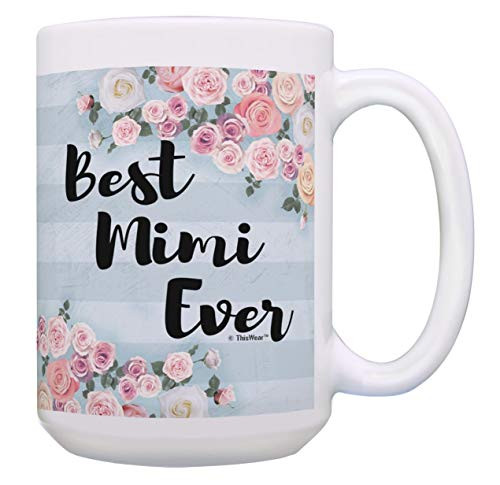 Grandma Mimi Mug Best Mimi Ever Mug Best Mimi Coffee Cup 15-oz Coffee Mug Tea Cup Floral and Stripes