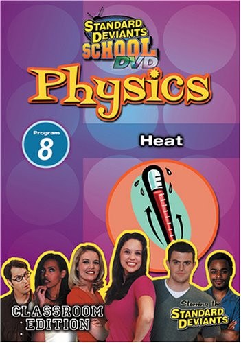 Standard Deviants School - Physics Program 8 - Heat Classroom Edition