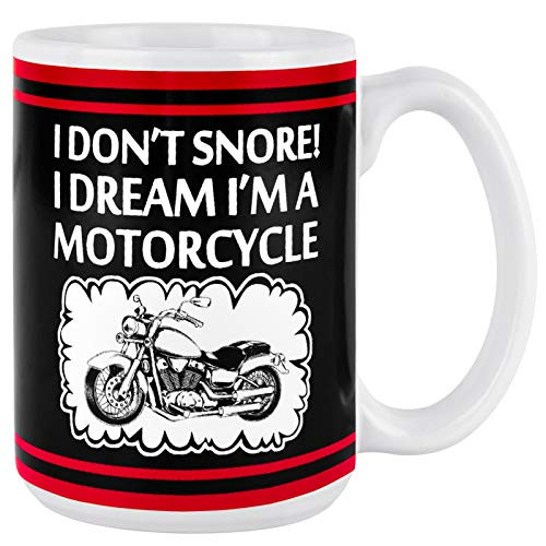I Dont Snore I Dream Im a Motorcycle Gag Mug for Biker Lover Birthday Fathers Day for Men Dad Father Grandpa from Daughter Son Novelty Motorcycle Ceramic Coffee Mug Cup 16 Oz Black