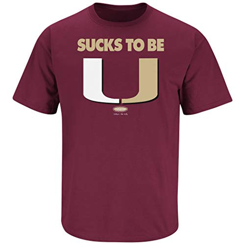 Florida State Football Fans_ Sucks to Be U Garnet T-Shirt Sm-5X Short Sleeve Medium