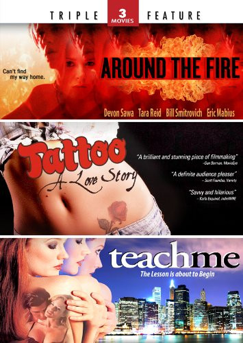 Around the Fire  Tattoo A Love Story  Teach Me _ Triple Feature