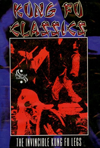 Kung Fu Classics _ The Invincible Kung Fu Legs