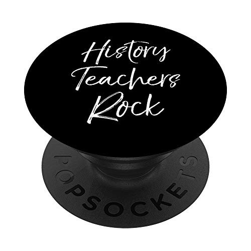 History Teacher Gift from Student History Teachers Rock PopSockets Grip and Stand for Phones and Tablets