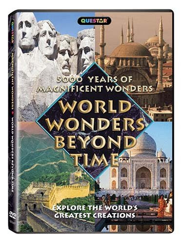 5000 Years of Magnificent Wonders World Wonders Beyond Time