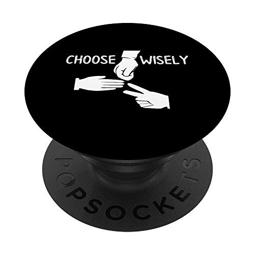 Choose Wisely Rock Paper Scissors design PopSockets Grip and Stand for Phones and Tablets