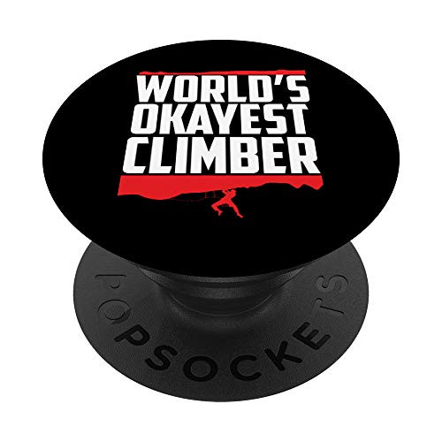 Funny Rock Climbers Gift Worlds Okayest Climber PopSockets PopGrip Swappable Grip for Phones  and  Tablets