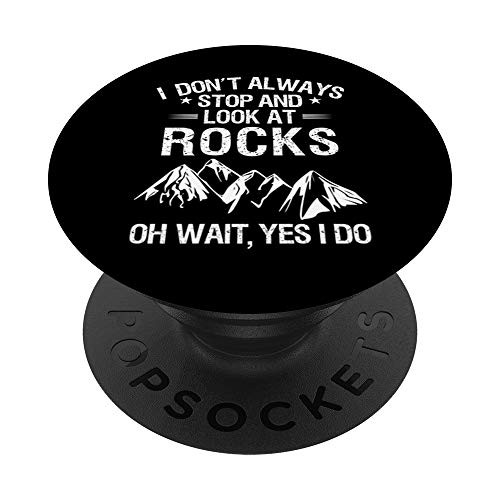 Geologist Stop And Look At Rocks Student Geology PopSockets Grip and Stand for Phones and Tablets