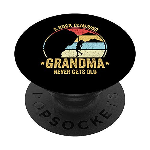A Rock Climbing Grandma Never Gets Old Funny Rock Climbing PopSockets PopGrip Swappable Grip for Phones  and  Tablets