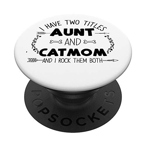 Aunt and Cat Mom I Rock Them Both Floral Gift for Women Mama PopSockets PopGrip Swappable Grip for Phones  and  Tablets