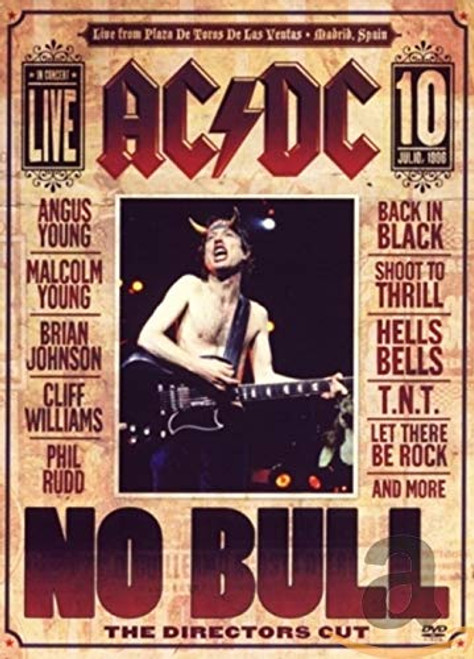 AcDc _ No Bull Live Plaza De Toros _ The Directors Cut AcDc _ No Bull Live Plaza De Toros _ The Directors Cut