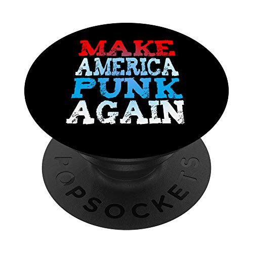 Make America Punk Again Gifts Rock Goth Emo PopSockets Grip and Stand for Phones and Tablets