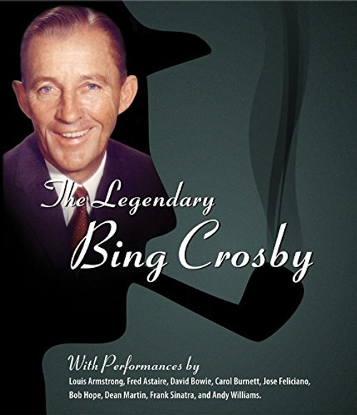 The Legendary Bing Crosby The Legendary Bing Crosby