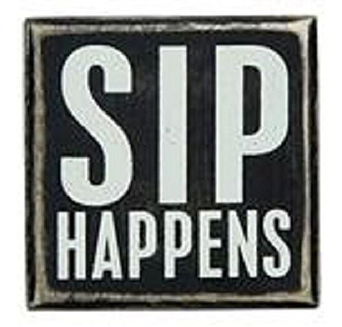 Primitives by Kathy Box Sign, 3" by 3", Sip Happens
