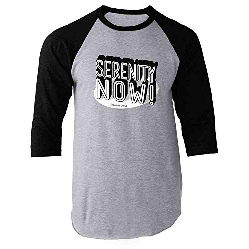 Serenity Now  Insanity Later  Black L Raglan Baseball Tee Shirt