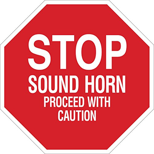 Brady 124507 Traffic Control Sign_ Legend  inch Stop Sound Horn and Proceed With Caution inch _ 18 inch  Height x 18 inch  Width_ White on Red