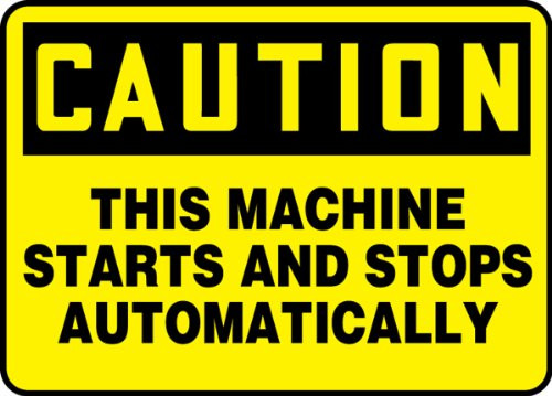 Accuform MEQM721VP Plastic Safety Sign LegendCaution This Machine Starts and Stops Automatically 10 Length x 14 Width x 0_055 Thickness Black on Yellow