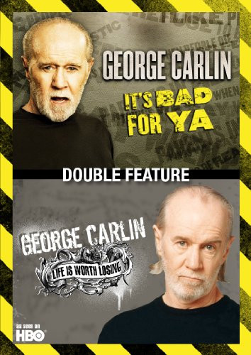 George Carlin Double Feature Life Is Worth Losing  Its Bad for Ya