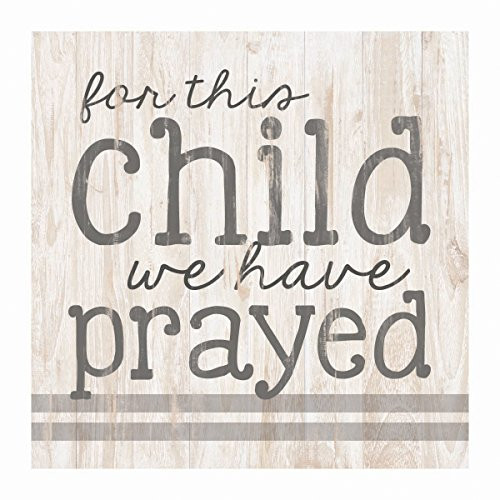 P_ Graham Dunn for This Child We Prayed Whitewash 3_5 x 3_5 Inch Pine Wood Tabletop Block Sign P_ Graham Dunn for This Child We Prayed Whitewash 3_5 x 3_5 Inch Pine Wood Tabletop Block Sign
