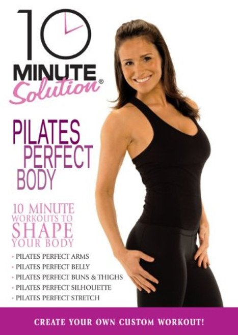 10 Minute Solution Pilates Perfect Body