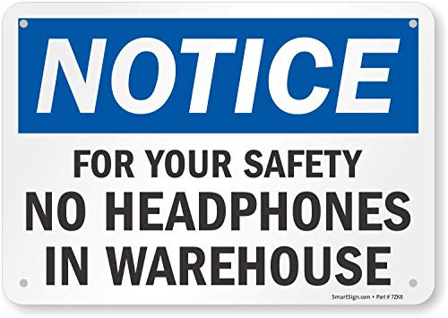 SmartSign Notice - No Headphones in Warehouse Sign  7 x 10 Plastic