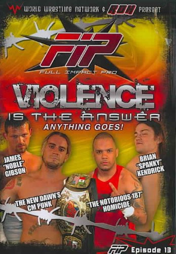 World Wrestling Network Presents FIP - Violence Is the Answer