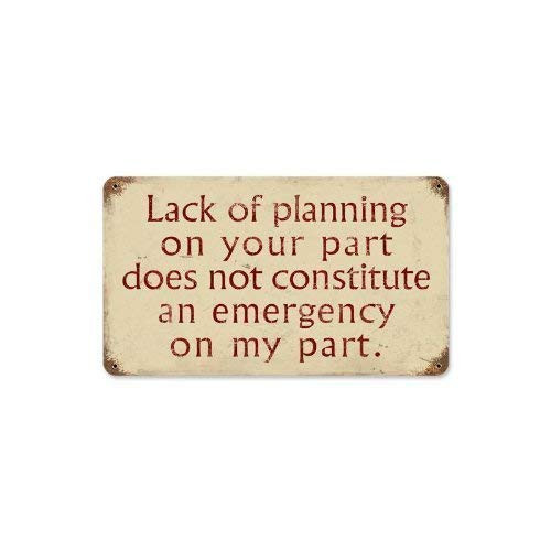 Lack of Planning Vintage Metal Sign Funny Humorous TIN Sign 7_8X11_8 INCH