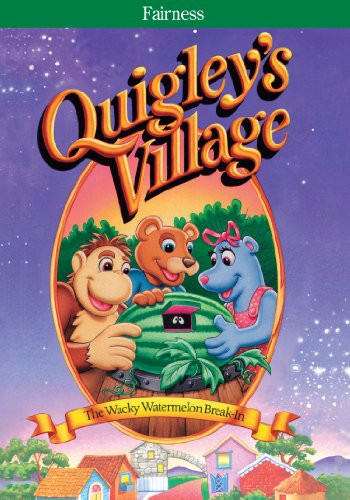 Quigleys Village The Wacky Watermelon Break-in