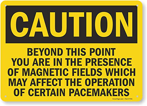 SmartSign Caution - Magnetic Fields Pacemaker Warning Sign  10 x 14 Plastic