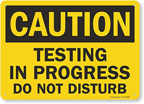 SmartSign - U9-2428-NP-10x14 Caution - Testing In Progress Do Not Disturb Sign  10 x 14 Plastic Black on Yellow
