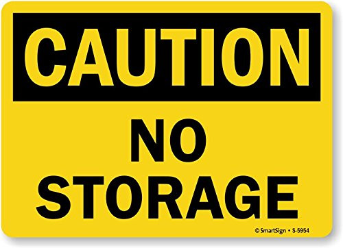 SmartSign Caution - No Storage Sign  10 x 14 Plastic