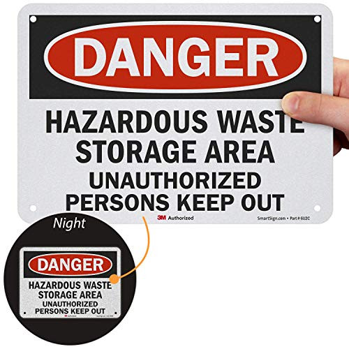 SmartSign Danger - Hazardous Waste Storage Area Unauthorized Persons Keep Out Sign  7 x 10 3M Reflective Aluminum