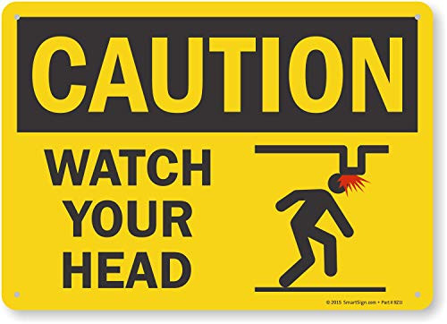 Caution - Watch Your Head Sign by SmartSign  10 x 14 Plastic