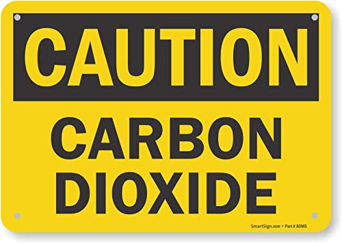 SmartSignCaution - Carbon Dioxide Sign  7 x 10 Aluminum
