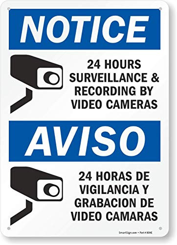 SmartSign Notice - 24 Hours Surveillance by Video Cameras Bilingual Sign  10 x 14 Aluminum