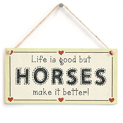 Meijiafei Life is Good but Horses Make it Better! - Horses Gift Love Heart Sign 10x5