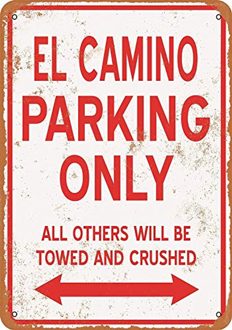 Treasun Metal Sign - Vintage Look EL Camino Parking ONLY 8 x 12 Inches Treasun Metal Sign - Vintage Look EL Camino Parking ONLY 8 x 12 Inches